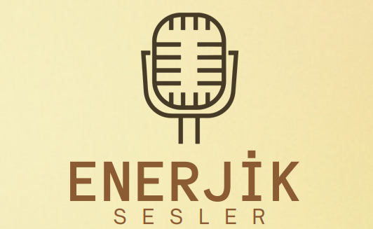 ENERJİK SESLER